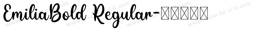 EmiliaBold Regular字体转换